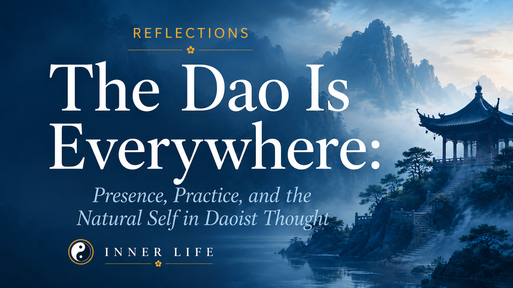 The Dao Is Everywhere