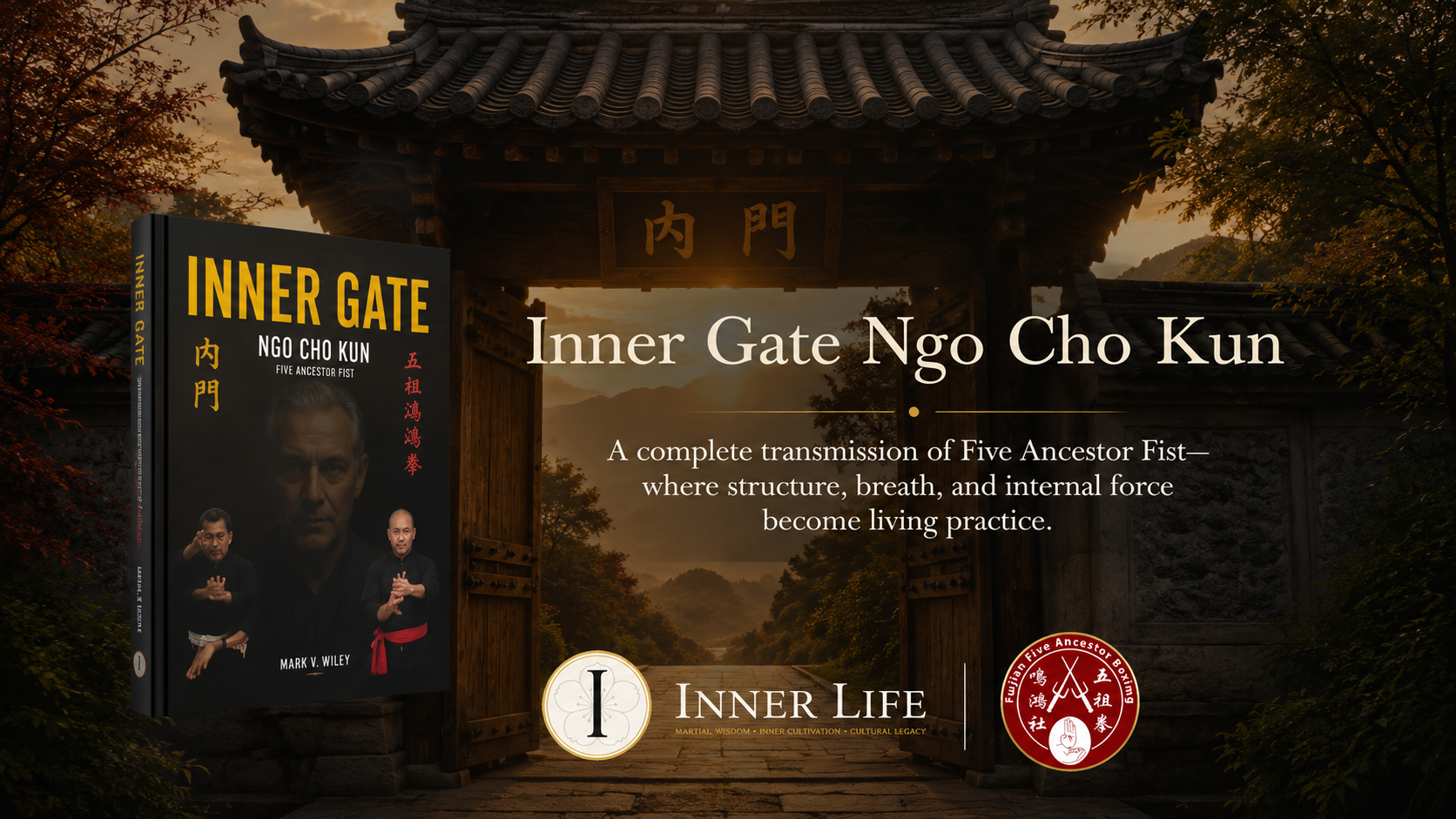 Inner Gate Ngo Cho Kun | Mark V. Wiley