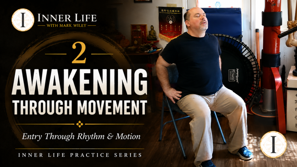 Awakening Through Movement Practice 2 with Mark V. Wiley demonstrating a seated embodiment exercise that develops rhythm, breath, movement, and continuity.