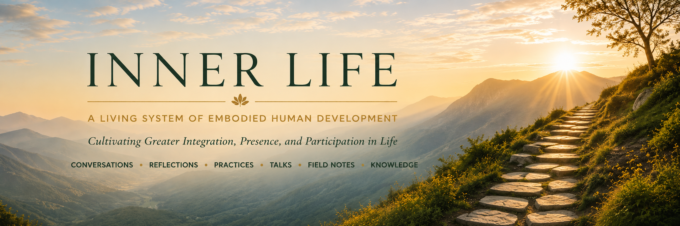 Sunrise mountain pathway symbolizing embodied practice, personal transformation, and human development in the Inner Life framework.