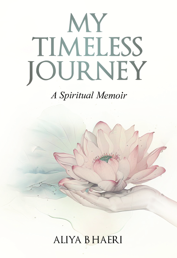 Book cover of My Timeless Journey by Aliya B. Haeri, exploring self-knowledge, Sufism, and spiritual transformation.