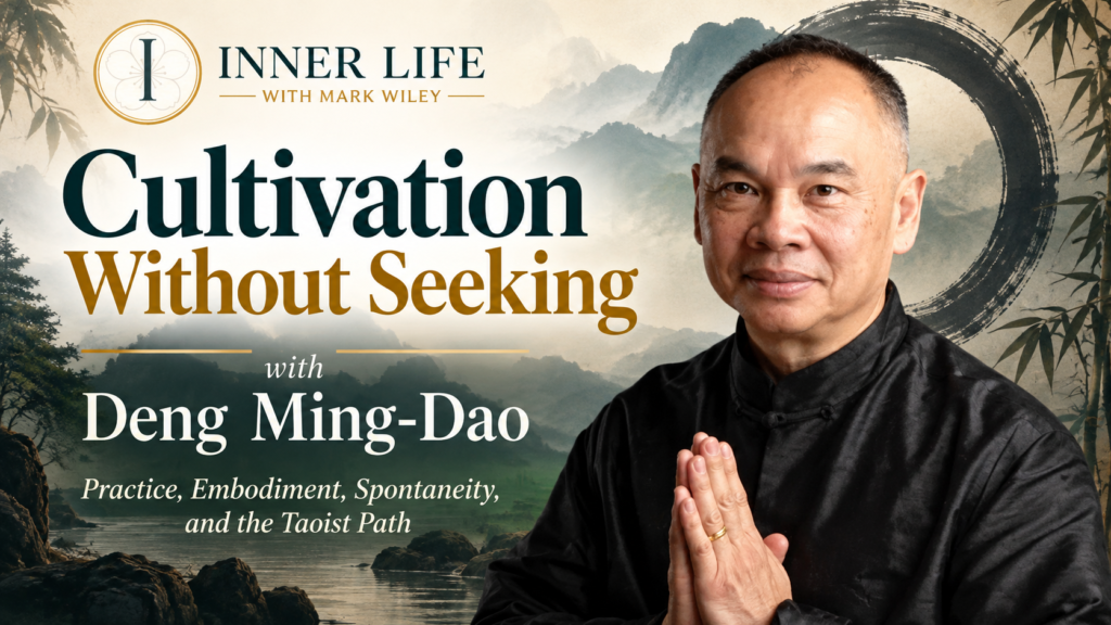 Deng Ming-Dao discusses Taoist cultivation, embodiment, spontaneity, and practice on Integral Being with Mark Wiley.