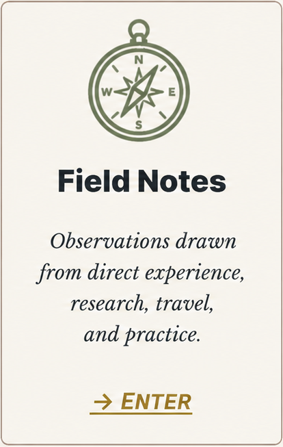 Inner Life Field Notes — observations drawn from direct experience, research, travel, and practice.